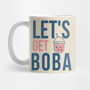 Let's Get Boba Mug